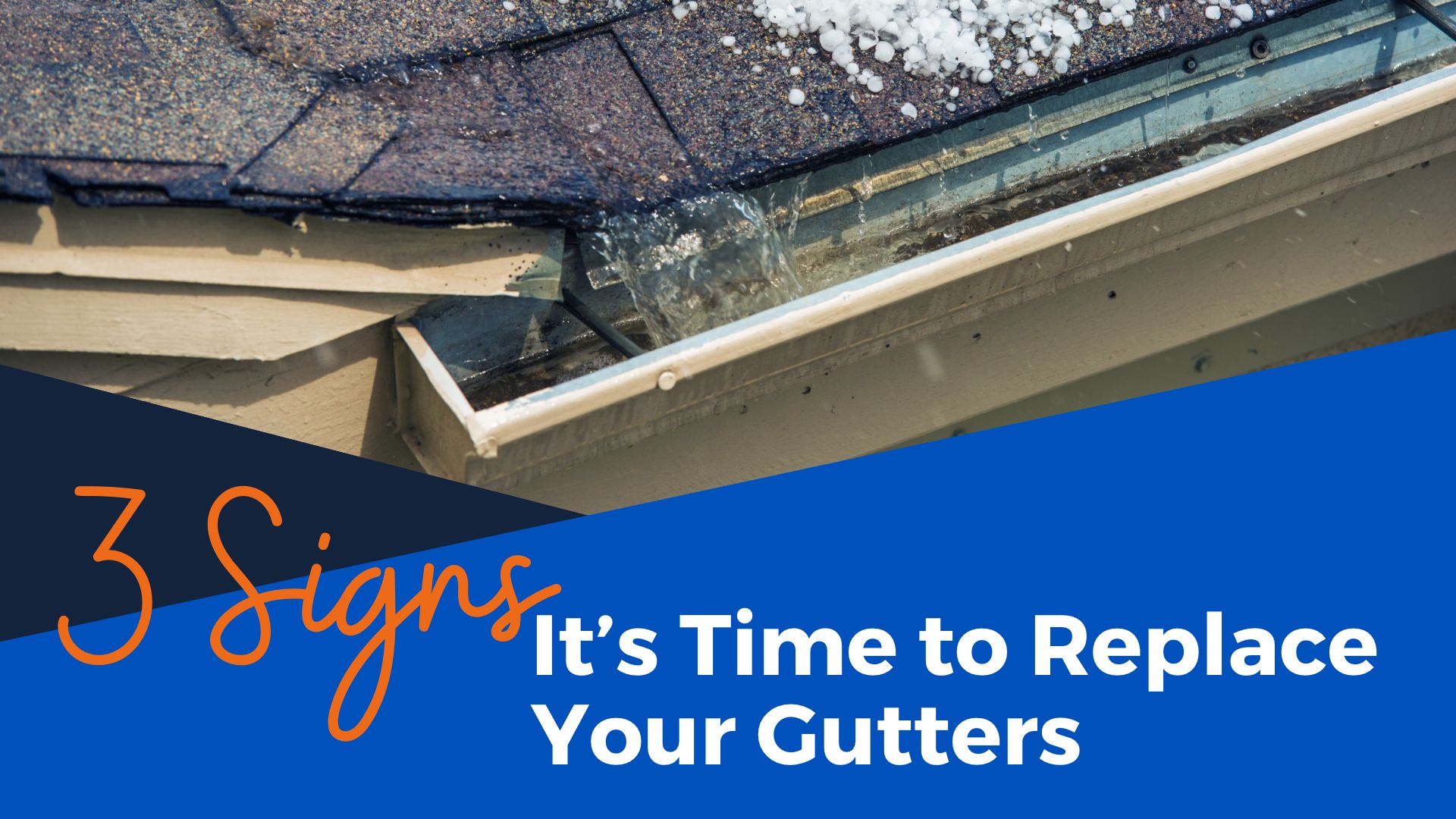 3 Signs It’s Time to Replace Your Gutters Hewatt Roofing